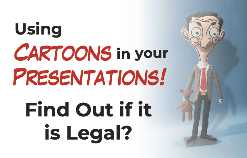 Can You Use Cartoons in Your Presentations? Is it Illegal?