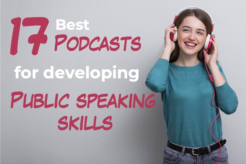 The 17 Best Podcasts for Public Speaking Skills