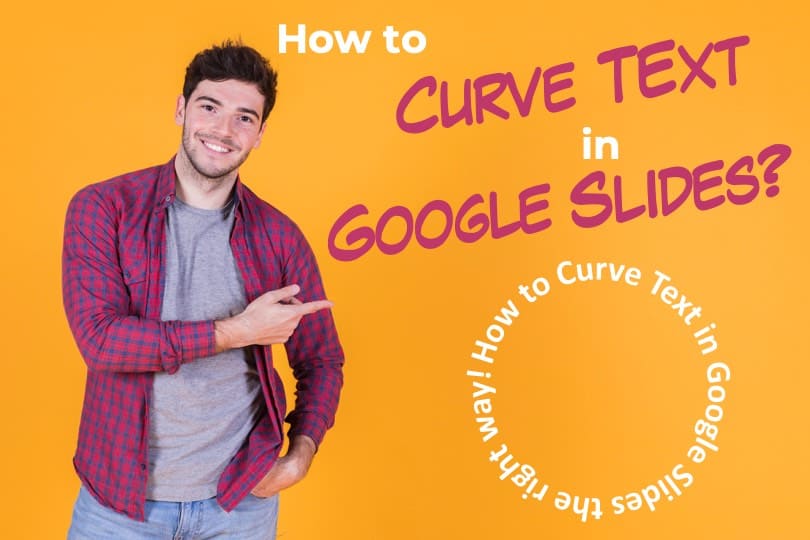 Featured Image of a Blog post on How to Curve Text in Google Slides the Easiest Way!