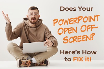 Does Your PowerPoint Open Off-Screen? Here’s What to Do!