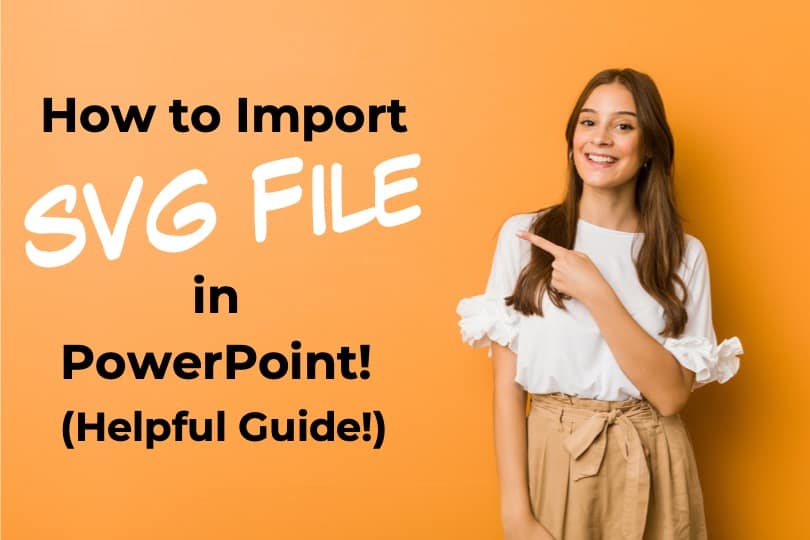 How To Import An Svg File In Powerpoint? A Helpful Guide! – Art Of  Presentations