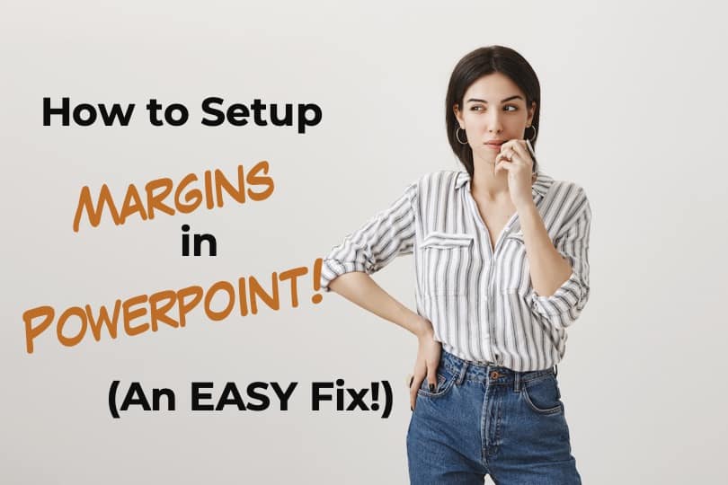 How to Setup Margins in PowerPoint