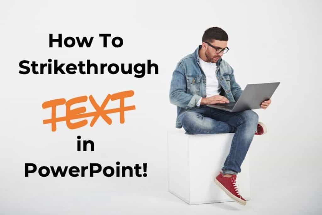 How to strikethrough text in PowerPoint Google Slides Word Excel and Google Docs