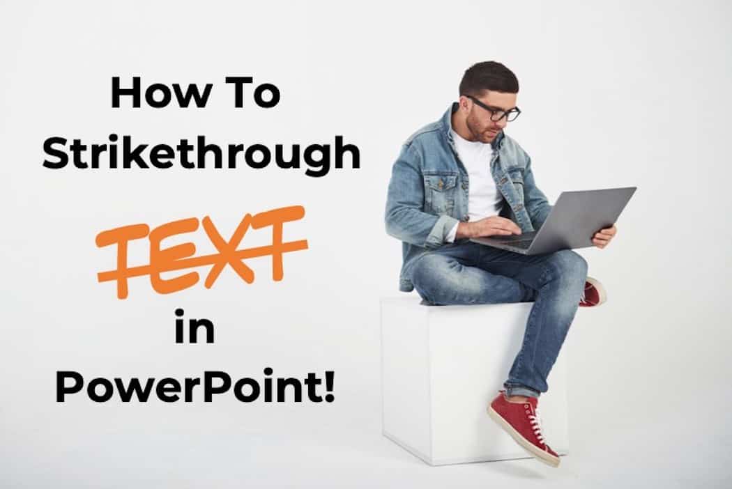 How to Strikethrough Text in PowerPoint the EASY Way!