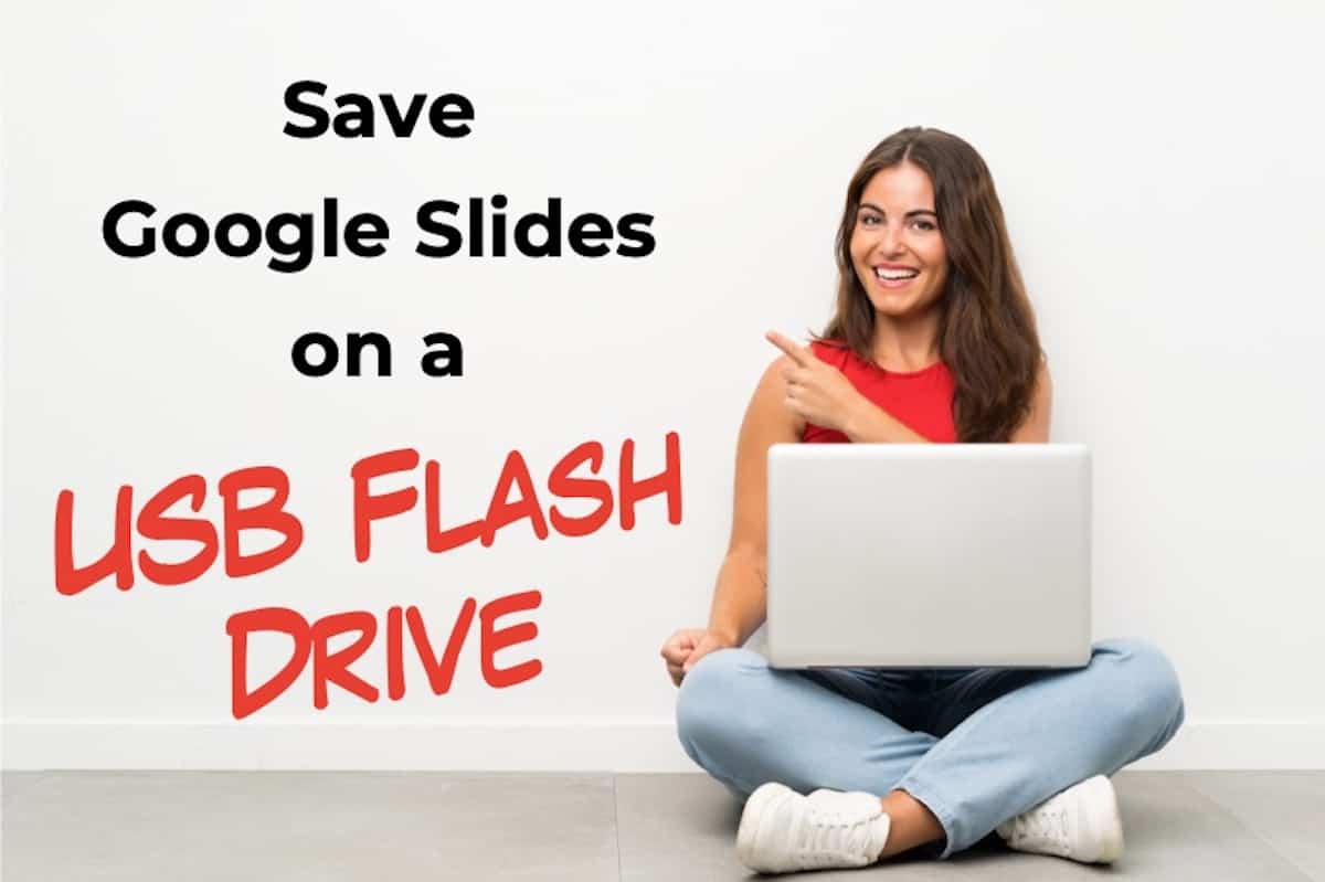 How to sAve Google Slides on a USB thumb drive