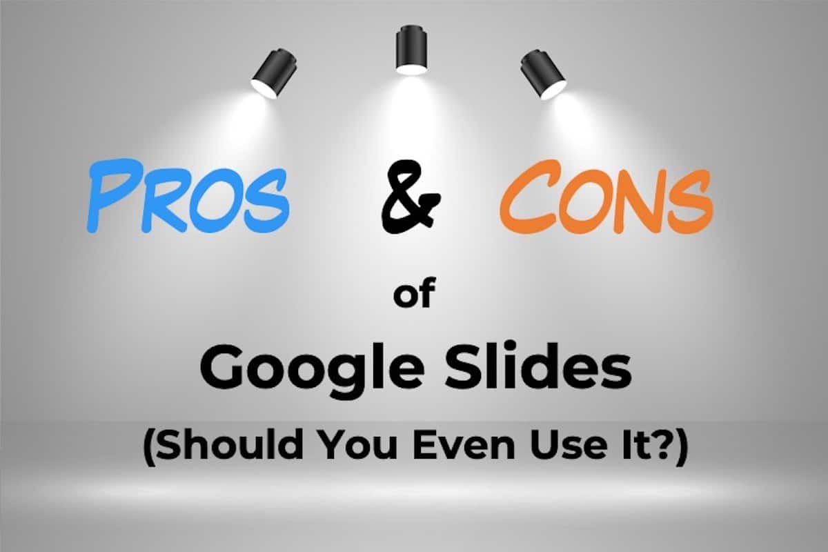 Pros and Cons of google Slides