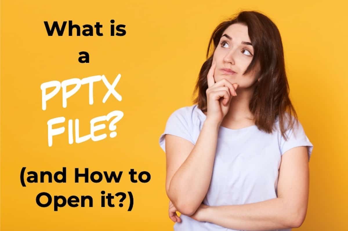 What is a PPTX file and How to open a PPTX file