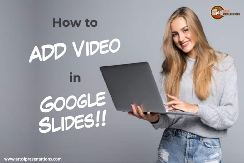 How to Add video to Google Slides