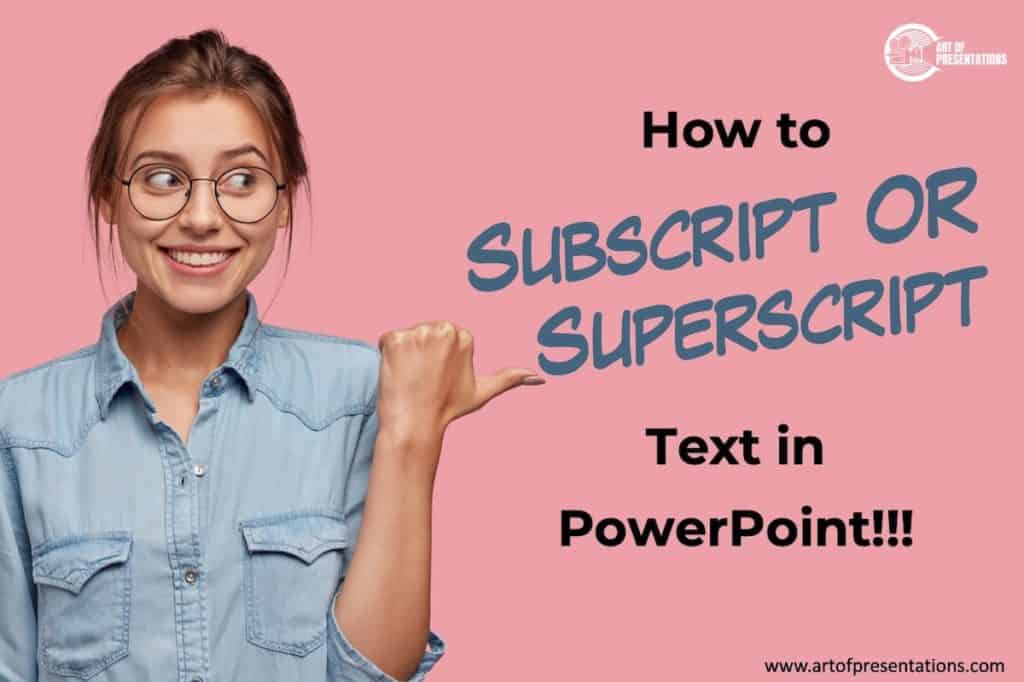 How to superscript or subscript text in PowerPoint!