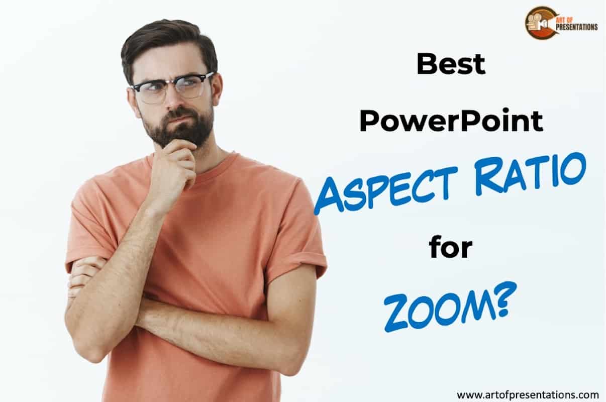 Best PowerPoint Aspect Ratio for Zoom: Standard or Widescreen?