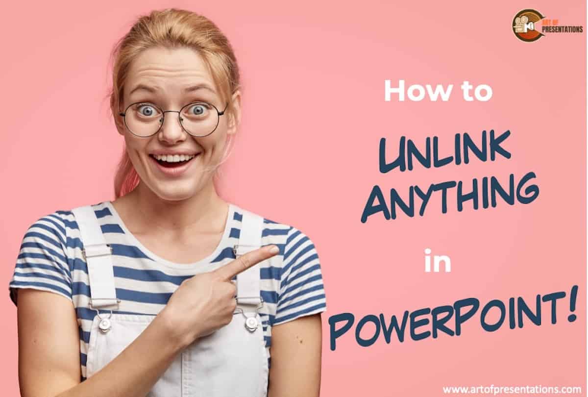 How to Unlink in PowerPoint? The COMPLETE Guide!