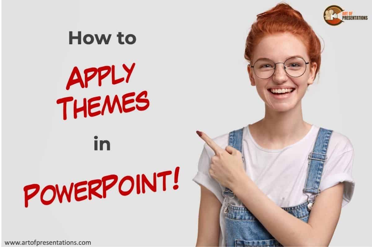 How to Apply Themes in PowerPoint? [Beginner's Guide!] Art of
