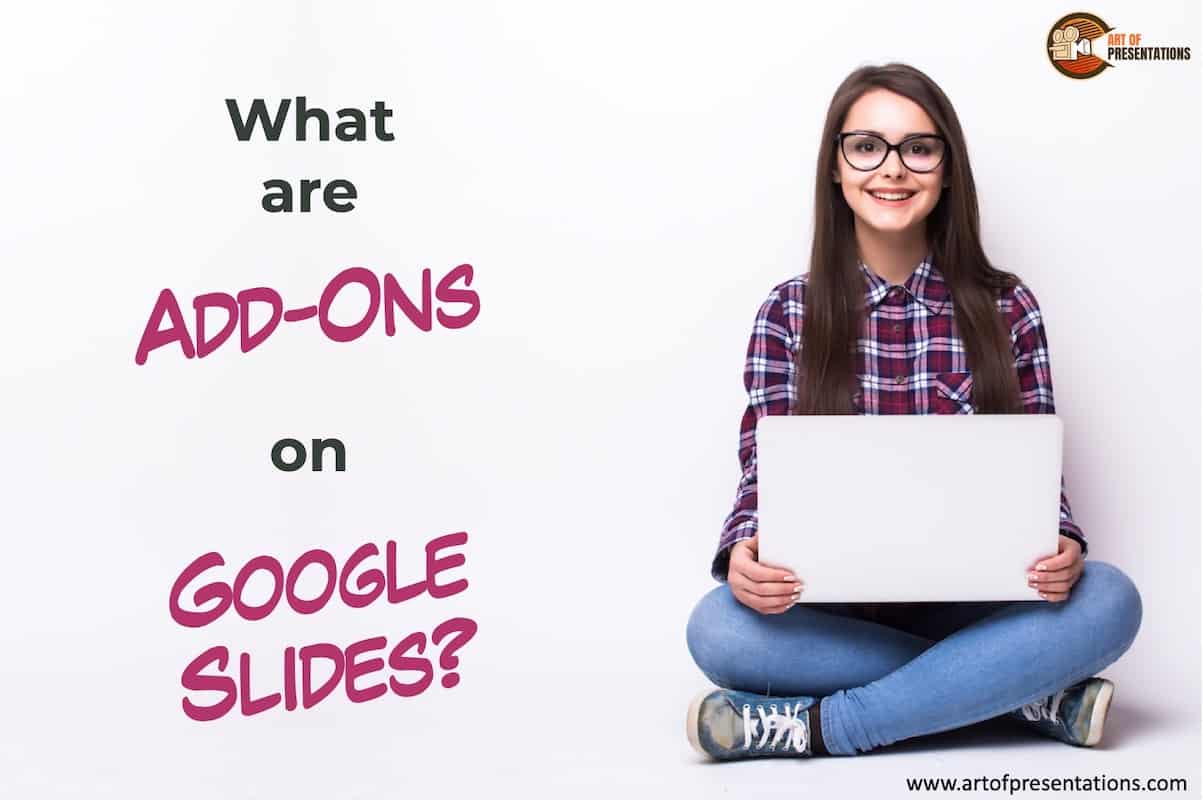 Google Slides Add-Ons: A Helpful Guide! [with Top 5 Add-ons!]