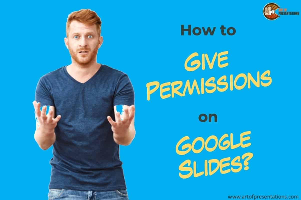 How to Give Permissions on Google Slides? The Correct Way!