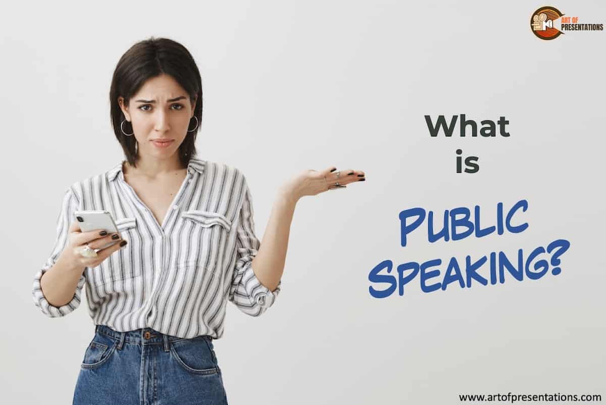What is Public Speaking