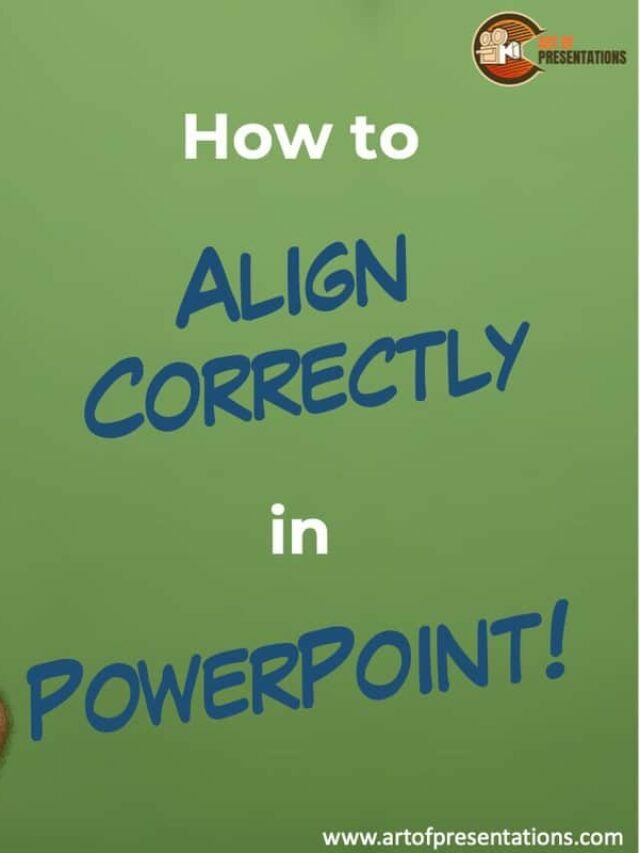 How to Align in PowerPoint Story