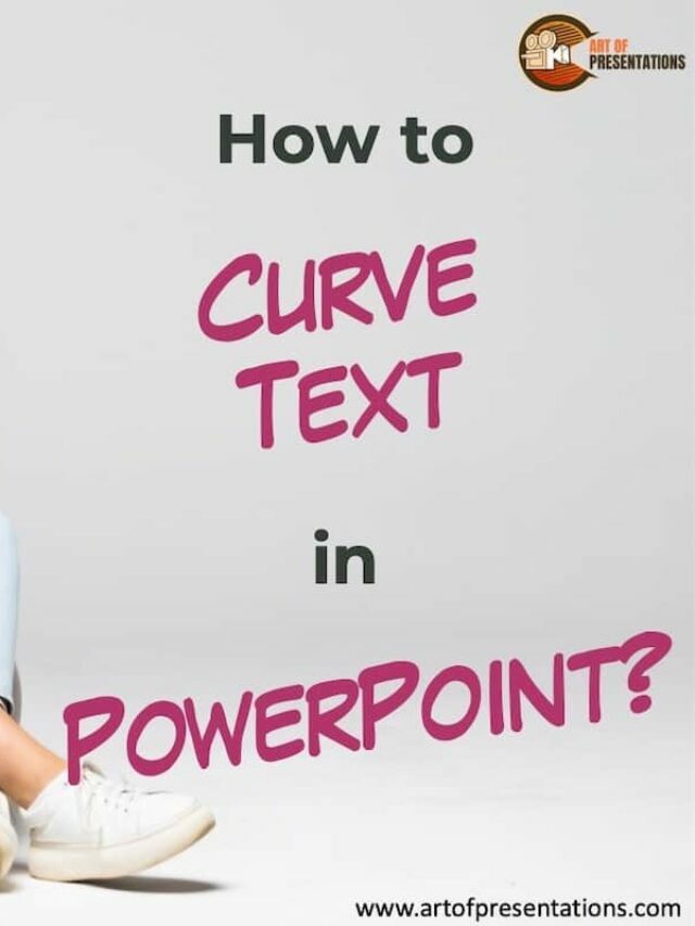 How to Curve Text in PowerPoint Story
