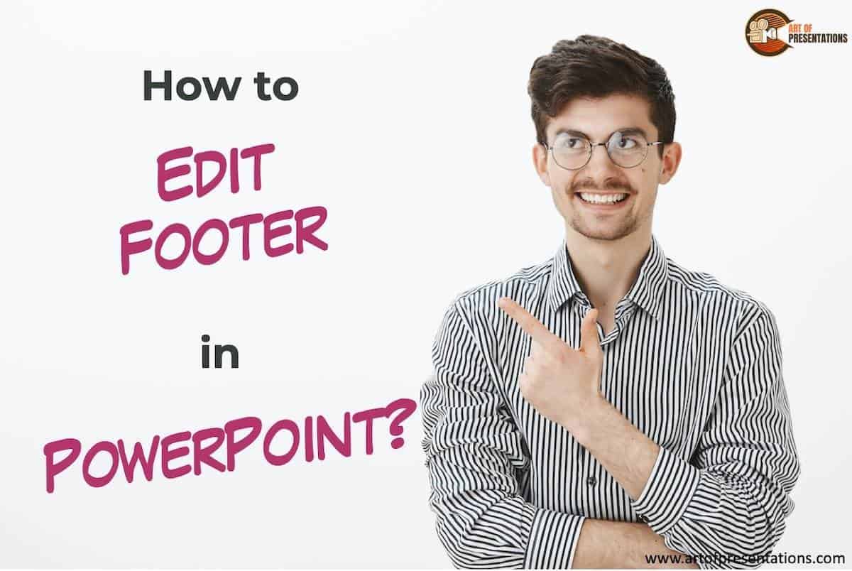 How to Edit Footer in PowerPoint? [An EASY Solution!]