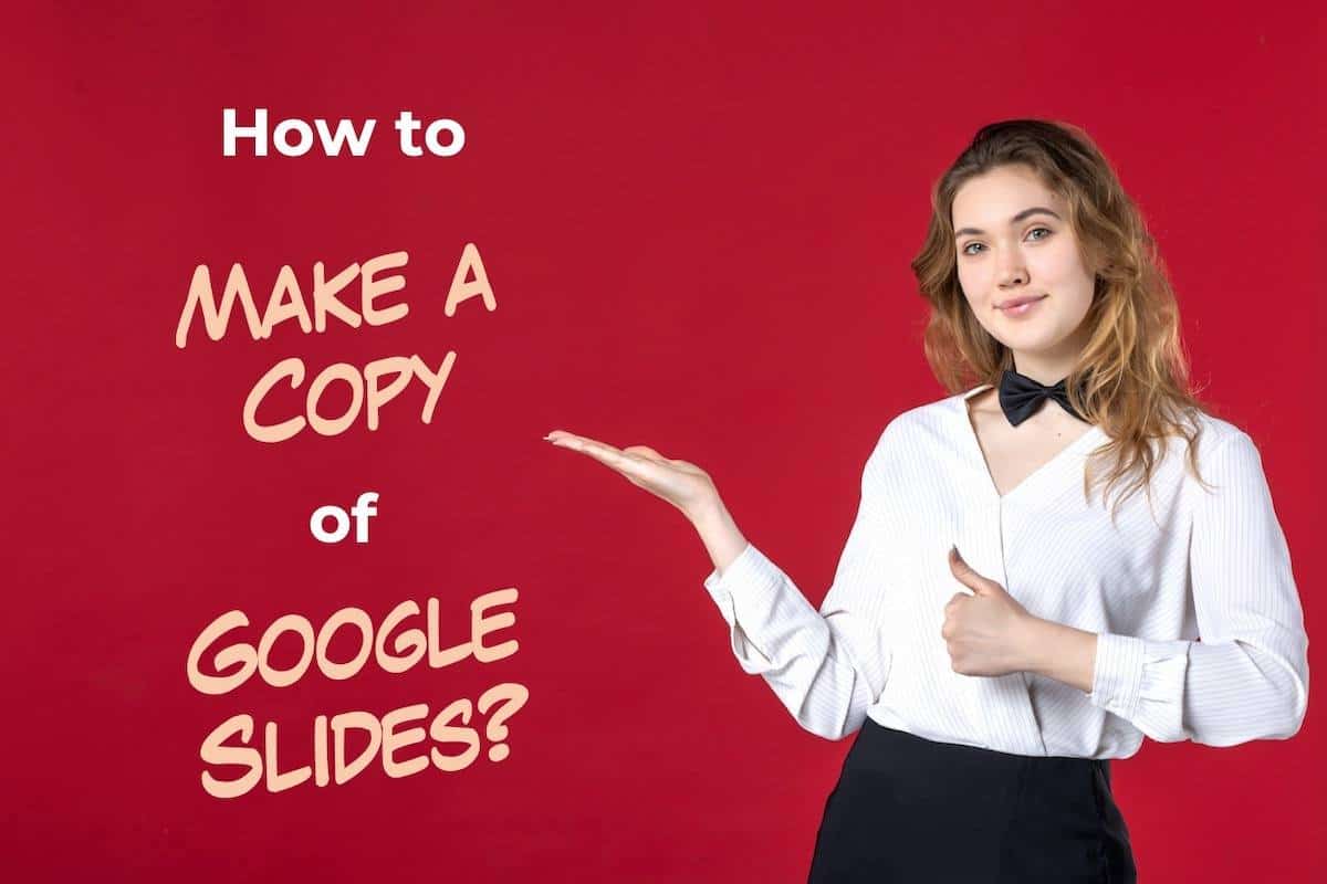 How To Make A Copy Of A Google Slideshow