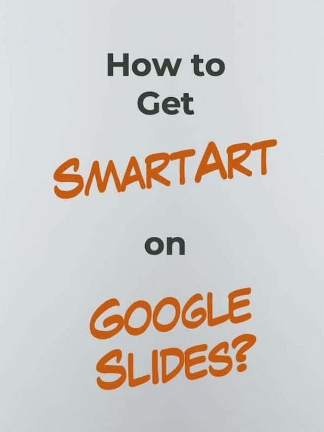 How to Get SmartArt on Google Slides