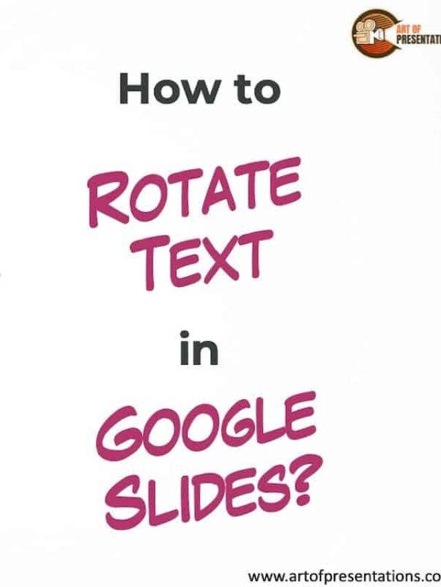 How to Rotate Text in Google Slides