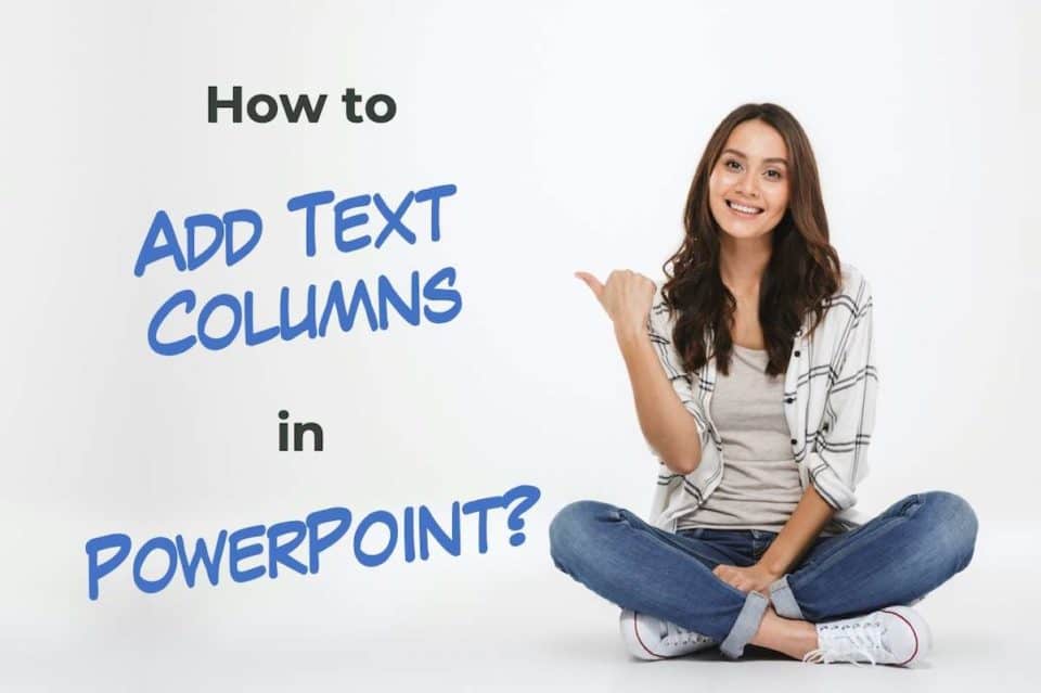 add-text-columns-in-powerpoint-here-s-how-to-do-it-art-of