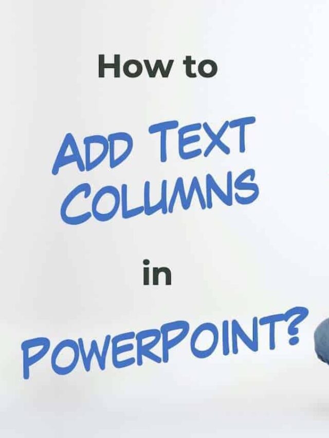 How to Add Columns to Text in a Text Box in PowerPoint