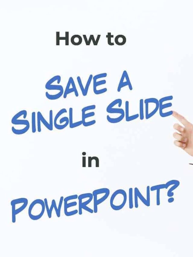 Save Just One Slide in PowerPoint