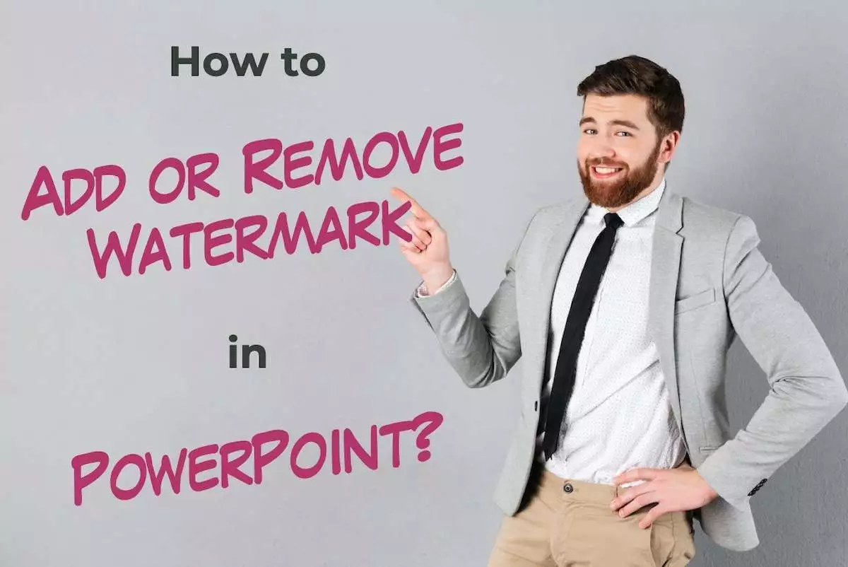 How to Add or Remove Watermark in PowerPoint? [EASY Guide!]