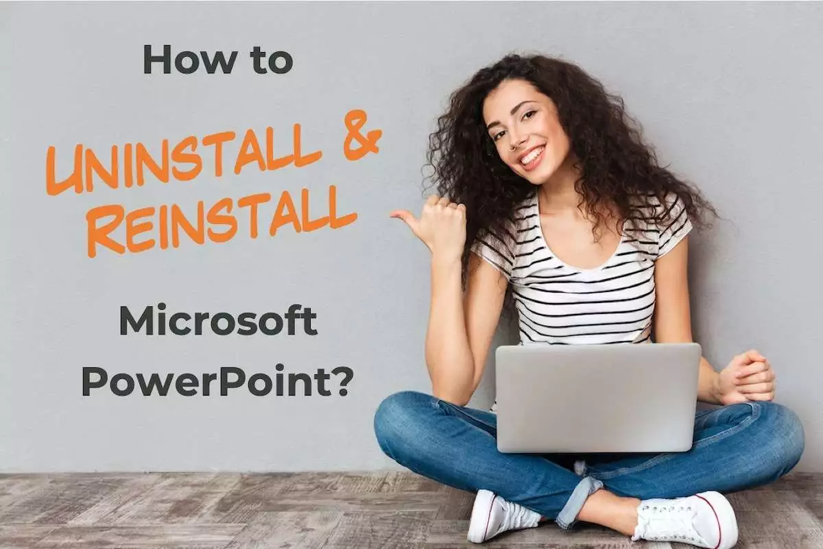 How to Uninstall and Reinstall PowerPoint