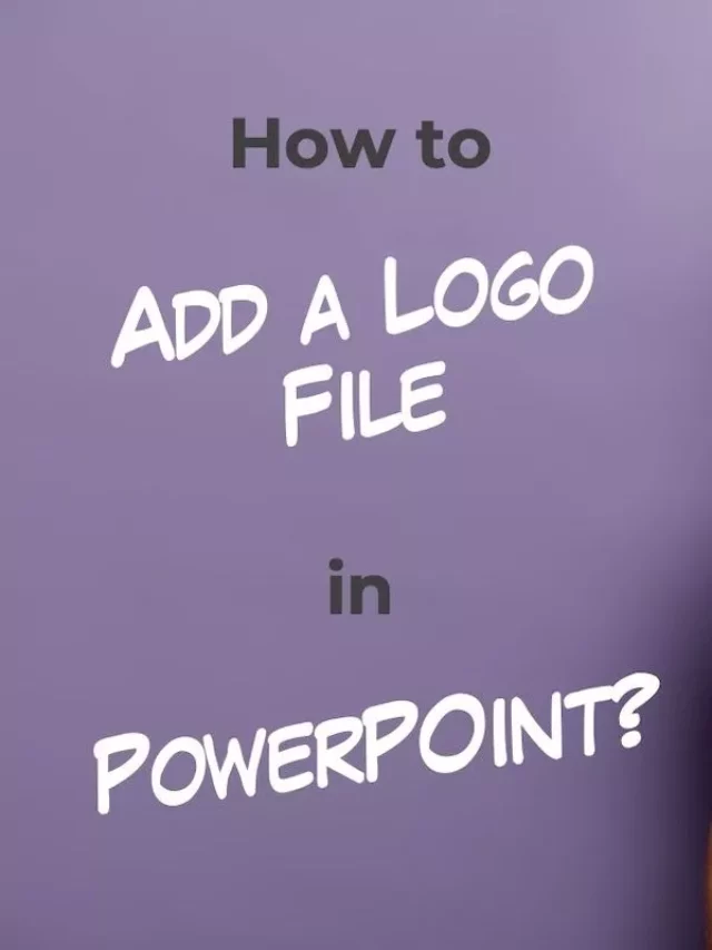 How to Add a Logo in PowerPoint in a correct manner