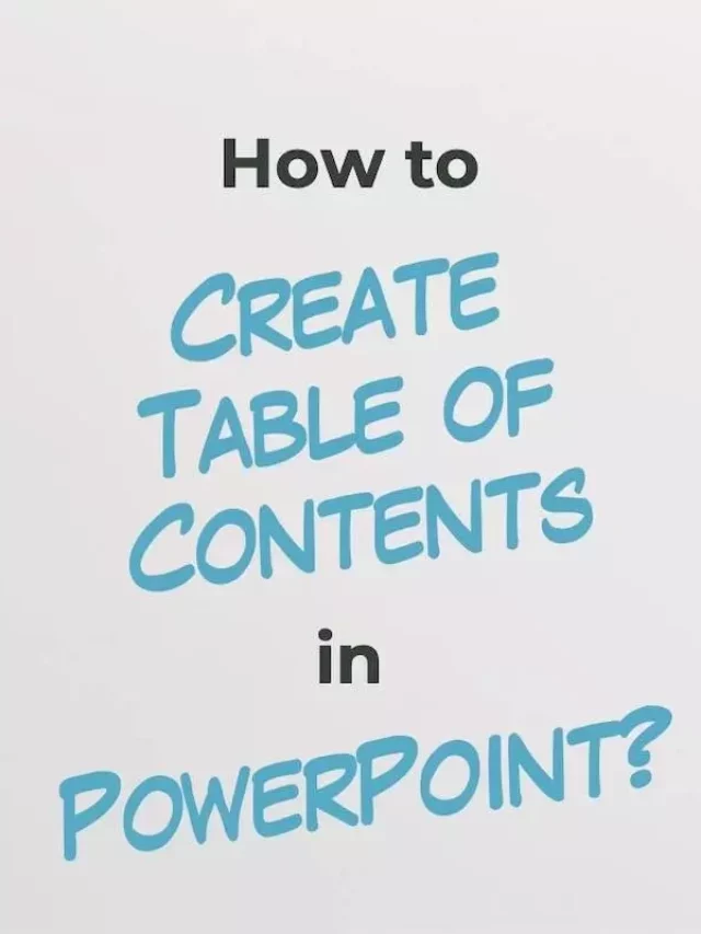 How to Create a Table of Contents in PowerPoint Story