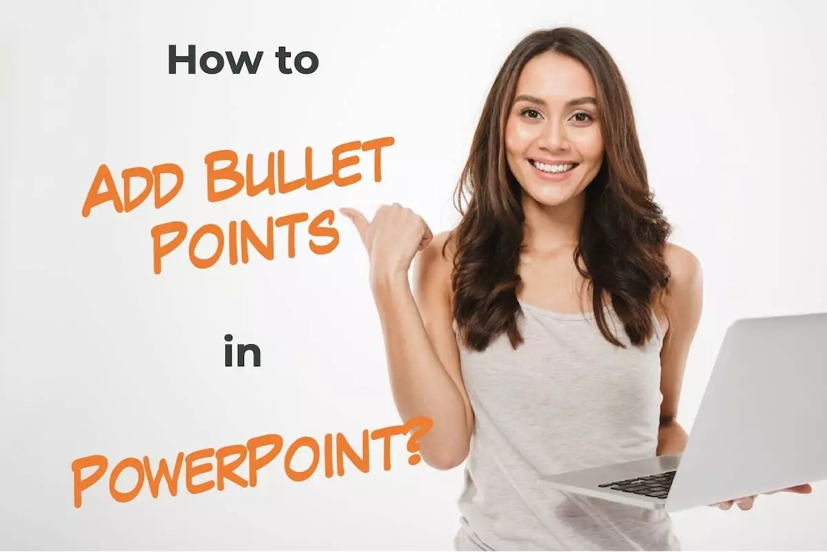 Add Bullet Points in PowerPoint [A Complete Tutorial!]