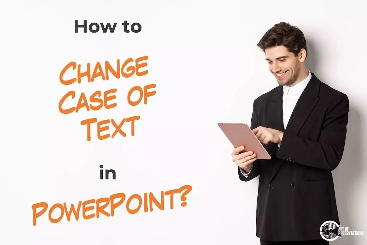 How to Change Case of Text in PowerPoint