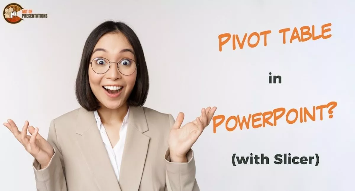 Pivot Table in PowerPoint? Here’s How to Do It! [With Slicer]