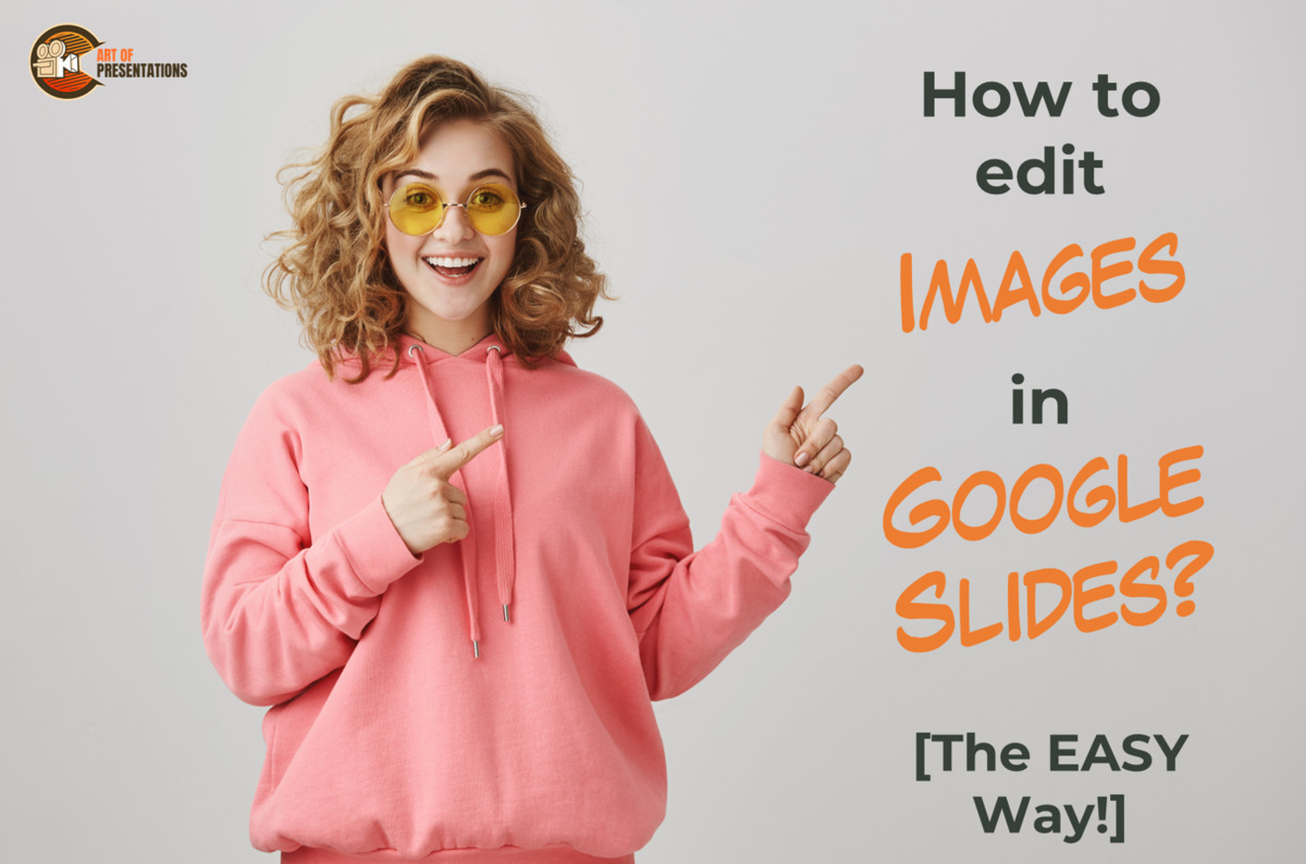 How to Edit Images in Google Slides? [The EASY Way!]