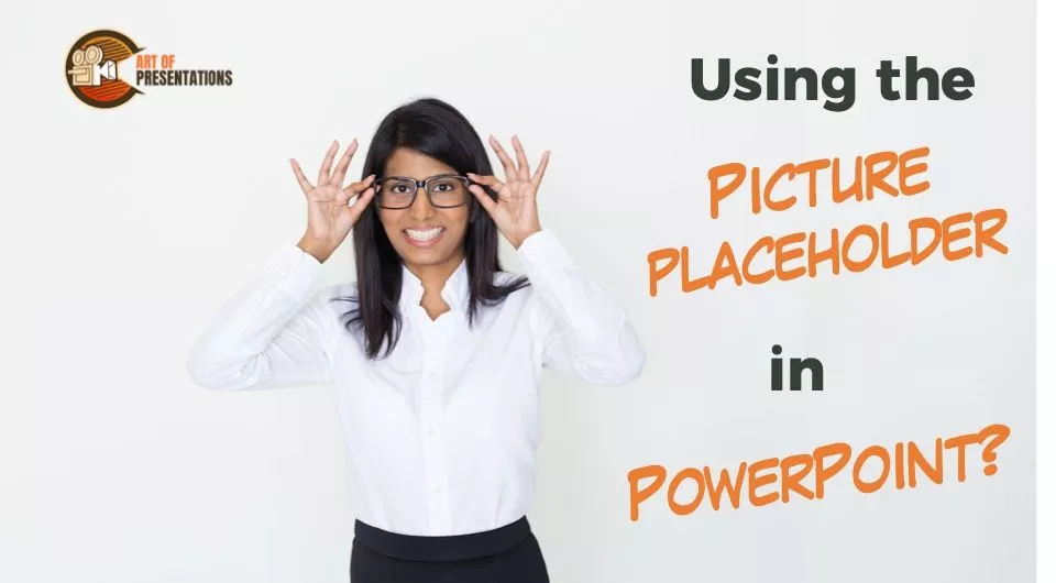 Using the Picture Placeholder in PowerPoint [Full Guide!]