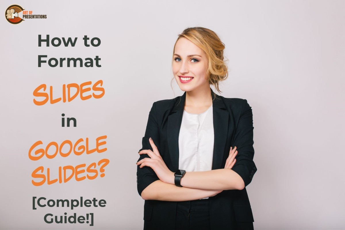 How to Format Slides in Google Slides? [Complete Guide!]