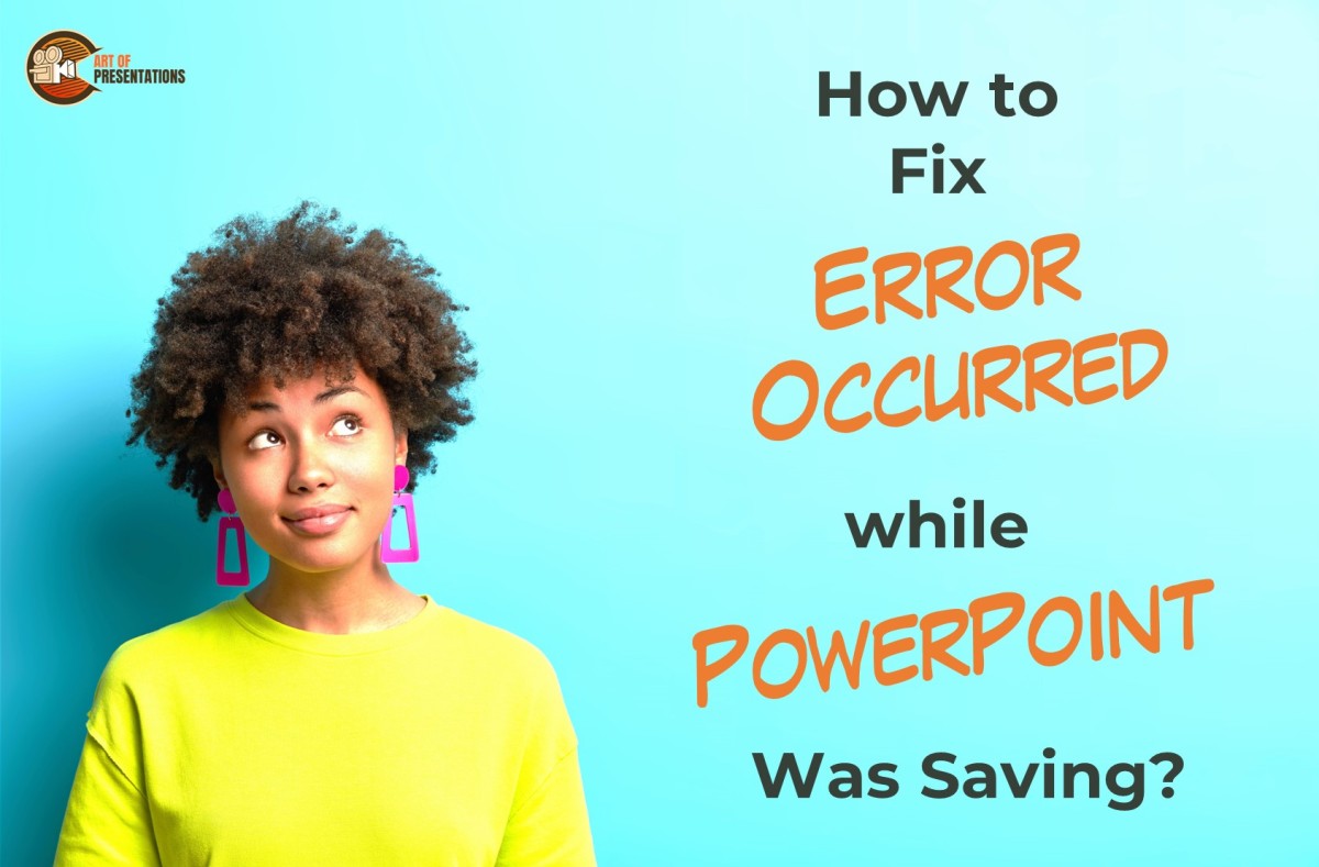 Error Occurred While PowerPoint Was Saving? Here’s How to Fix!