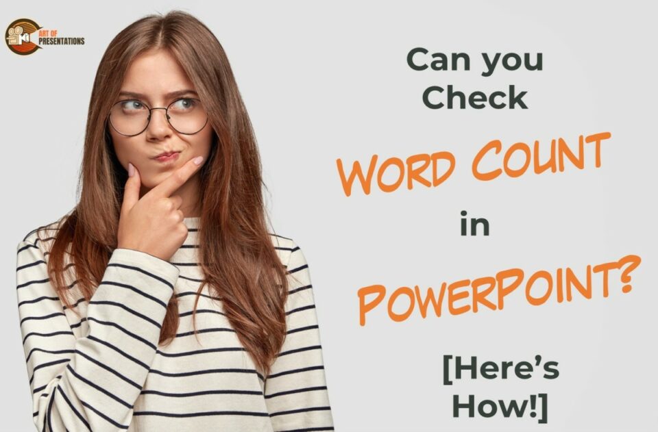 Can You Check Word Count in PowerPoint? [Here’s How!] – Art of ...