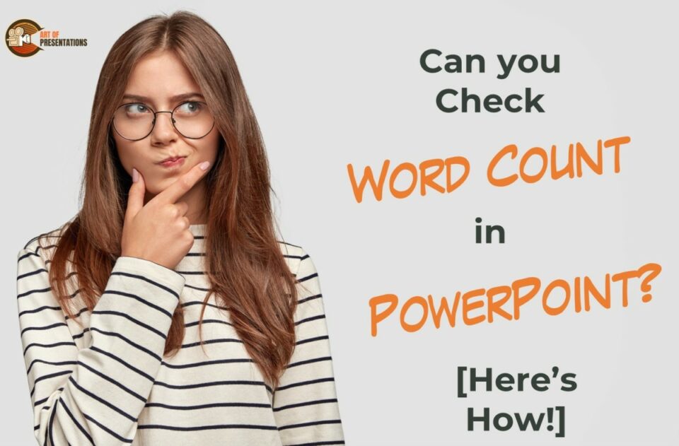 can-you-check-word-count-in-powerpoint-here-s-how-art-of-presentations