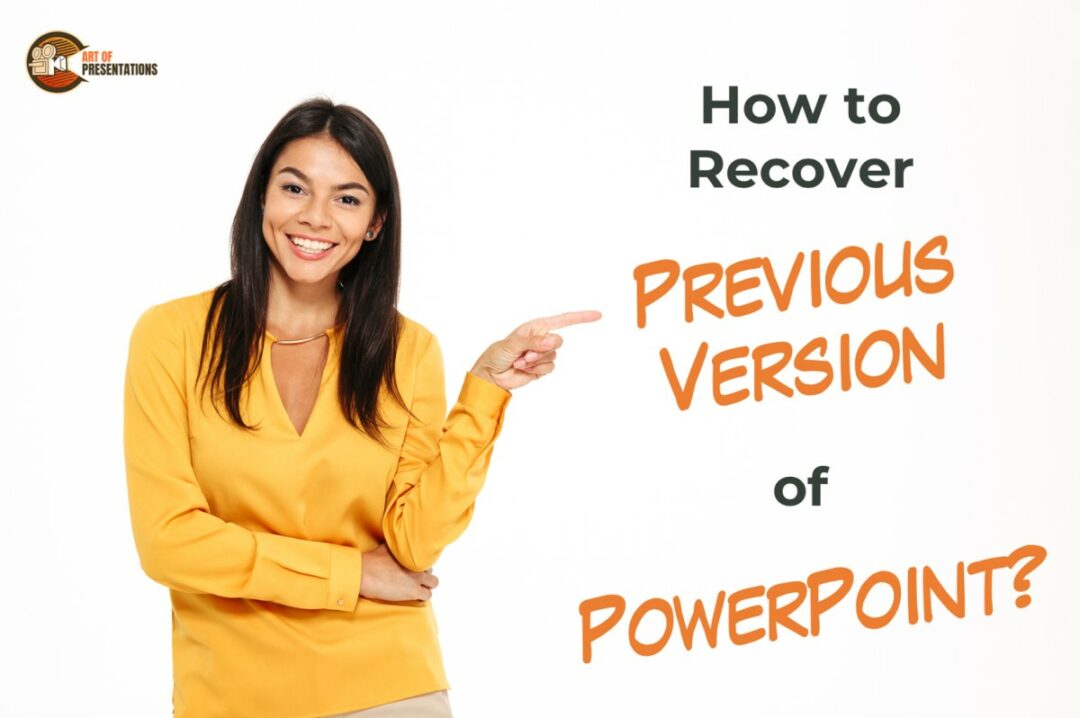 can-you-recover-previous-version-of-powerpoint-here-s-how-art-of