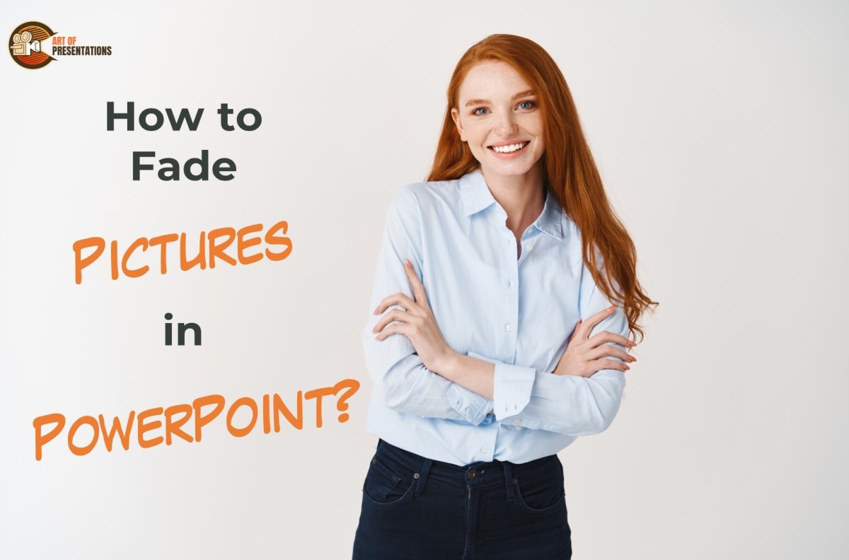 How to Fade Picture in PowerPoint? [Here’s How to Do It!]