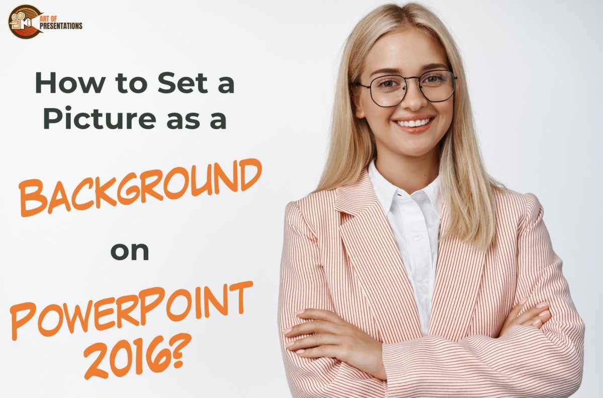 How to Set a Picture as a Background on PowerPoint 2016?